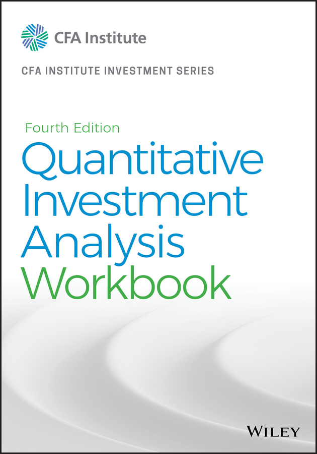 Quantitative investment analysis, fourth edition workbook Ebook
